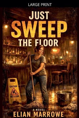 Just Sweep The Floor