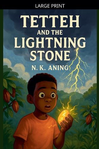 Tetteh and the Lightning Stone