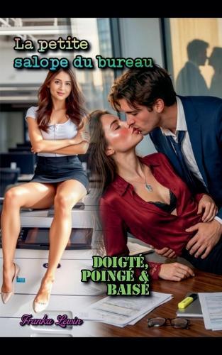La petite salope du bureau: Doigté, poingé & baisé