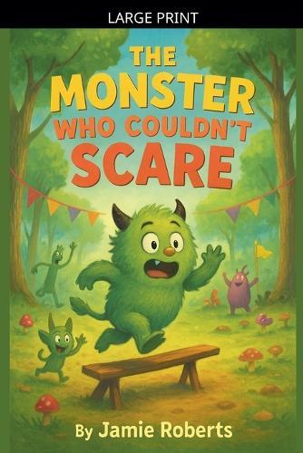 The Monster Who Couldn't Scare