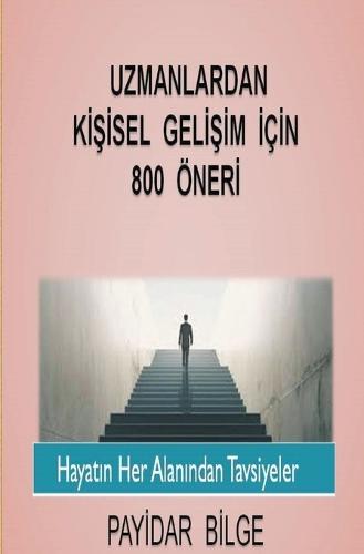 Uzmanlardan Ki&#351;isel Geli&#351;im &#304;çin 800 Öneri