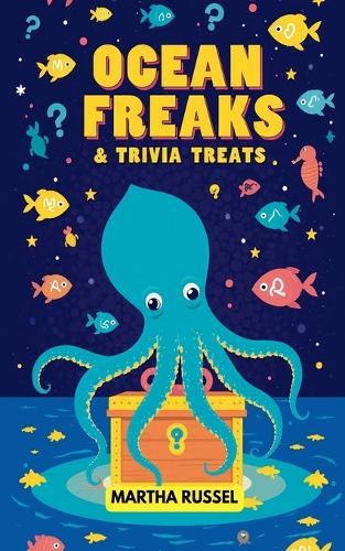 Ocean Freaks & Trivia Treats