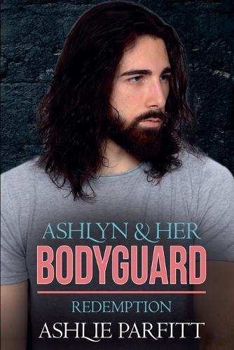 Ashlyn and her Bodyguard 4: Redemption