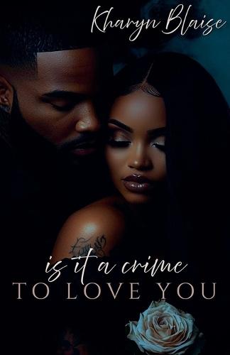 Is It a Crime to Love You