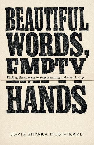 Beautiful Words, Empty Hands