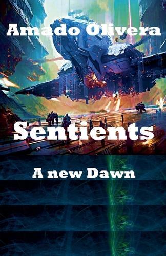 Sentients a new Dawn