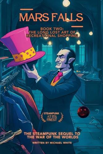 Mars Falls Book Two: The Long Lost Art of Recreational Shopping