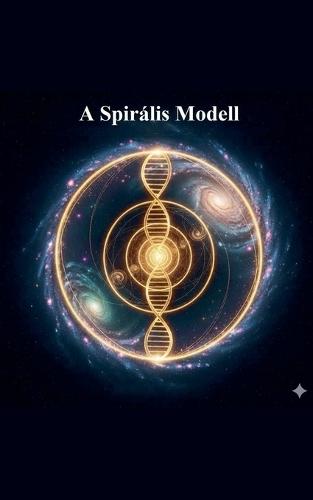 A Spirális Modell