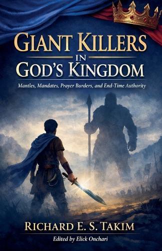 Giant Killers In God's Kingdom