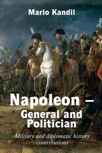 Napoleon - General and Politician
