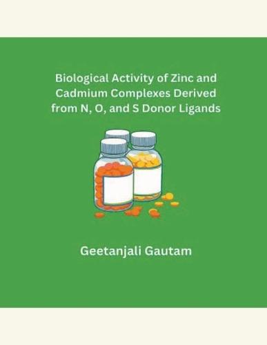 Biological Activity of Zinc and Cadmium Complexes Derived from N, O, and S Donor Ligands