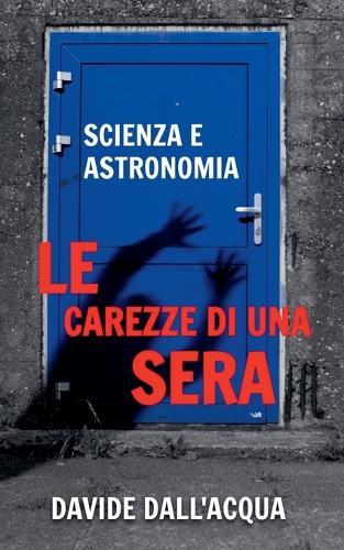 Le carezze di una sera scienza e astonomia