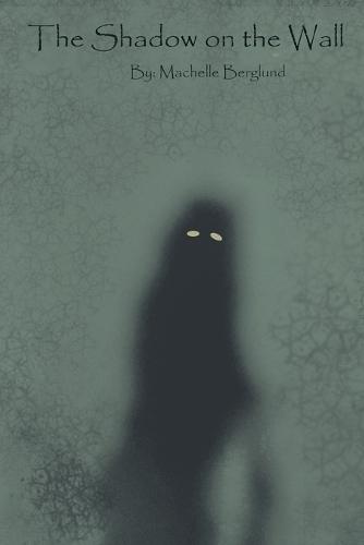 The Shadow on the Wall
