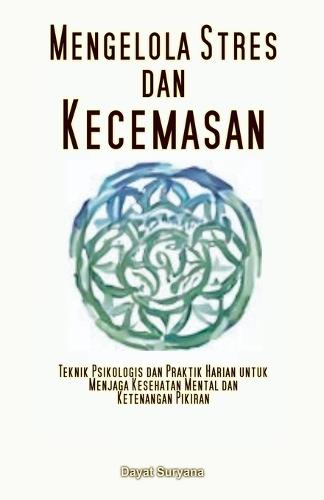 Mengelola Stres dan Kecemasan