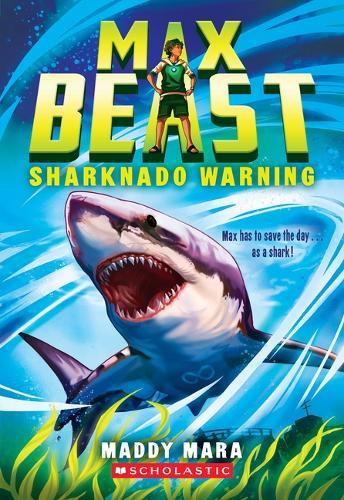 Sharknado Warning (Max Beast #1): Volume 1