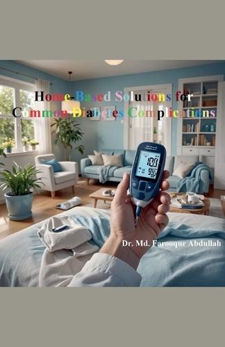 Home-Based Solutions for Common Diabetes Complications