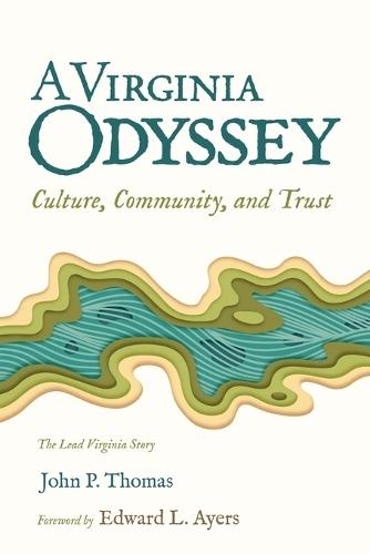 A Virginia Odyssey: Culture, Community, and Trust