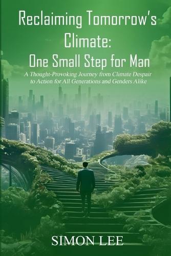 Reclaiming Tomorrow's Climate: One Small Step for Man