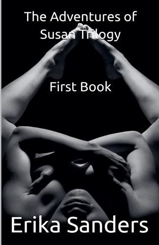 The Adventures of Susan Trilogy: First Book