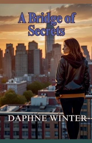 A Bridge of Secrets