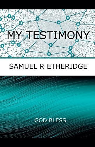 My Testimony