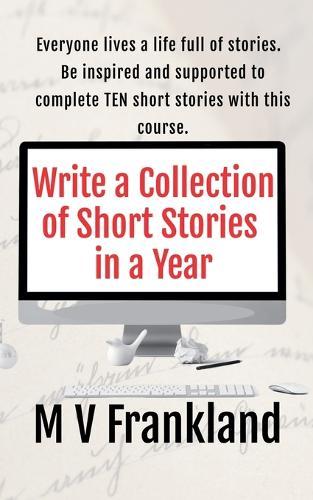 Write a Collection of Short Stories in a Year