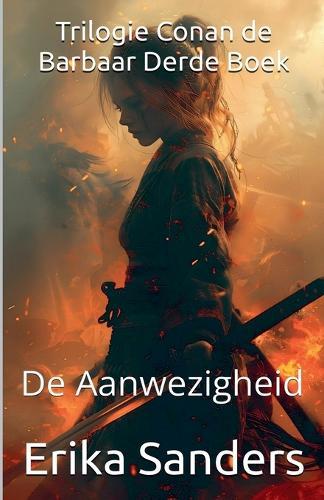 Trilogie Conan de Barbaar Derde Boek: De Aanwezigheid