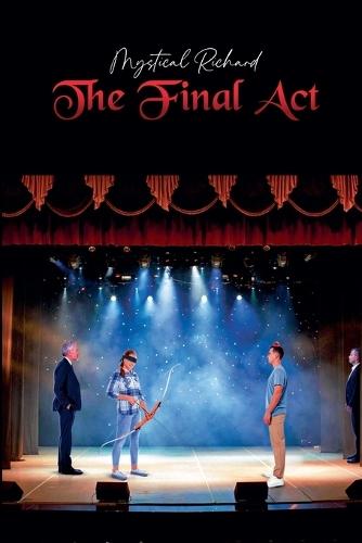Mystical Richard: The Final Act