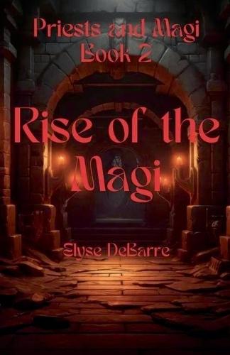 Rise of the Magi