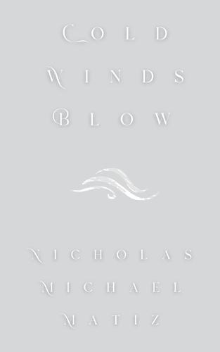 Cold Winds Blow