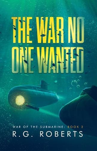 The War No One Wanted