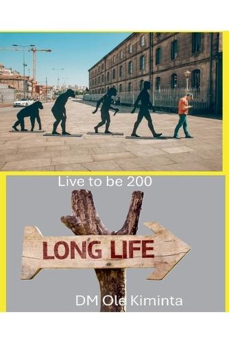Live to be 200