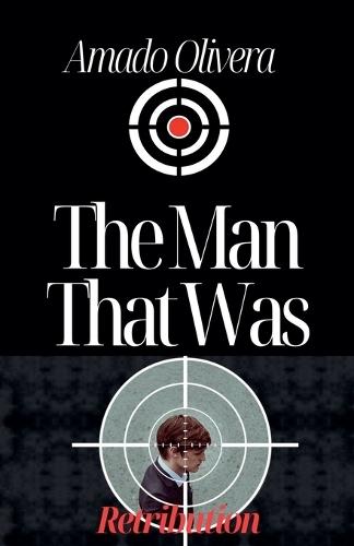 The Man That Was: Retribution