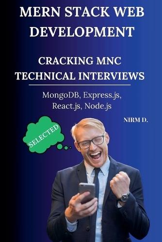 MERN Stack Web Development: Cracking MNC Technical Interviews