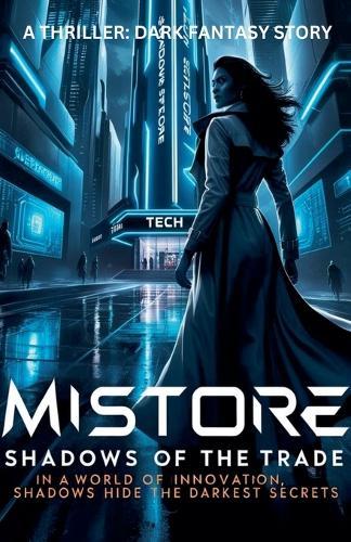 Mistore: Shadows of the Trade