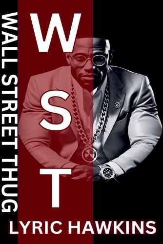 Wall Street Thug Hustle Mastermind & Street Soldier