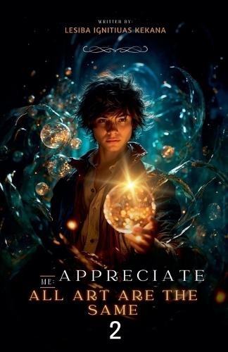 Appreciate Me 2: All Art Are The Same