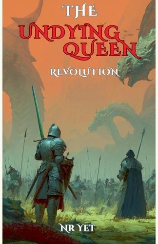 The Undying Queen: Revolution