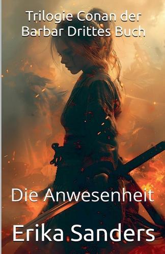 Trilogie Conan der Barbar Drittes Buch: Die Anwesenheit
