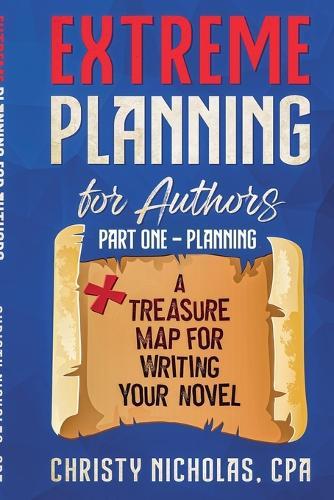 Extreme Planning for Authors: Part One - Planning