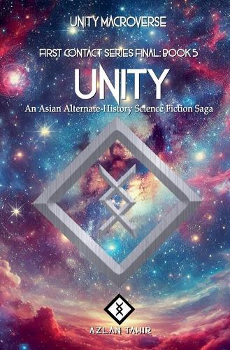 Unity: An Asian Alternate-History Science Fiction Saga