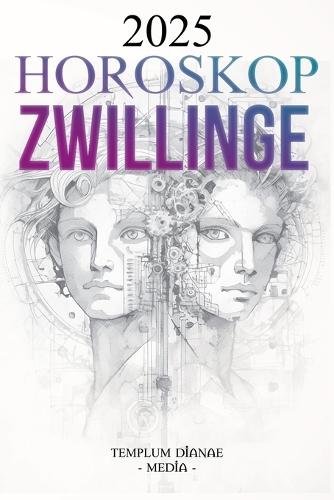 Horoskop Zwillinge 2025