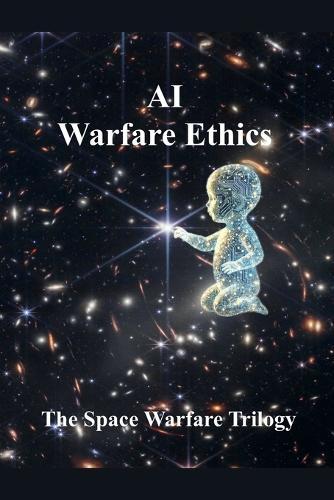 AI Warfare Ethics