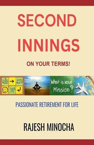 Second Innings On Your Terms: Passionate Retirement For Life