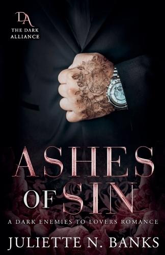 Ashes of Sin: A Dark Enemies to Lovers Romance