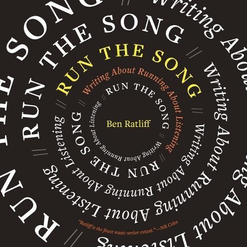 Run the Song: Writing about Running about Listening