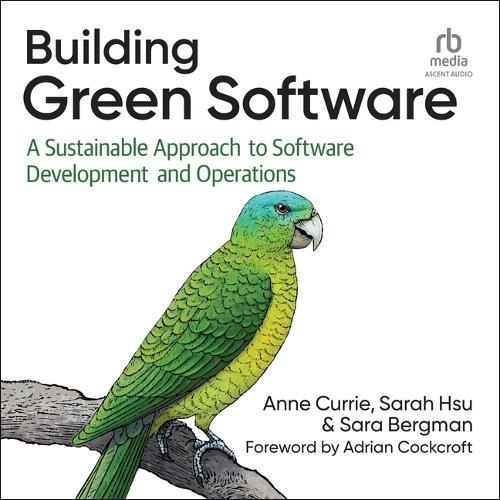 Building Green Software: A Sustainable Approach to Software Development and Operations