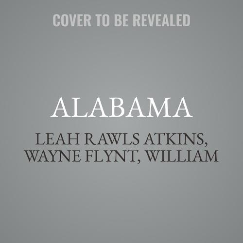 Alabama: The History of a Deep South State, Bicentennial Edition