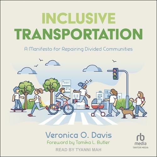 Inclusive Transportation: A Manifesto for Repairing Divided Communities