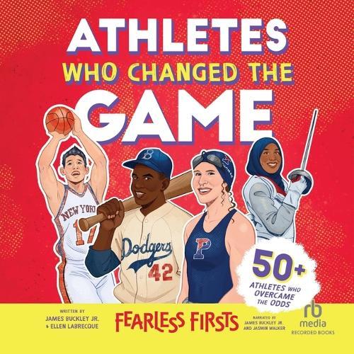 Athletes Who Changed the Game: Fearless Firsts